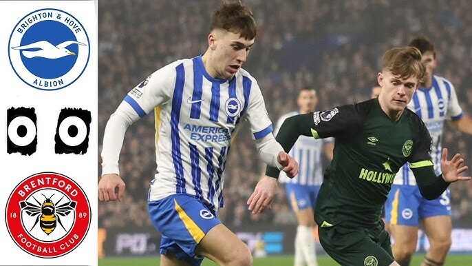 布莱顿0-0布伦特福德